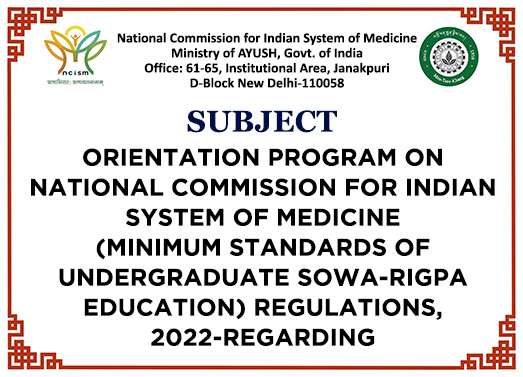 Read more about the article Orientation Program on NCISM MSE (Minimum Standards of Undergraduate Sowa-Rigpa Education) Regulation, 2022-regarding